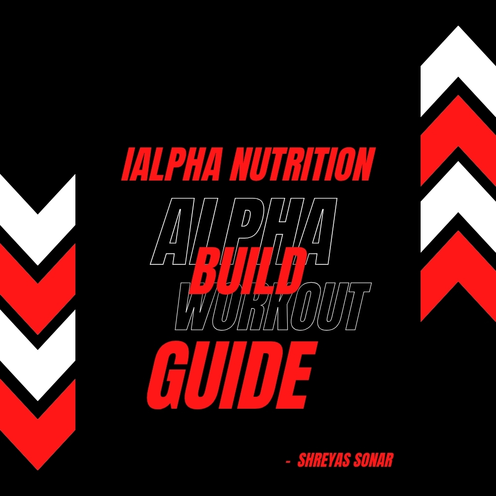 The ALPHA BUILD WORKOUT PLAN – OVERVIEW, NUTRITION & SUPPLEMENT GUIDE ...